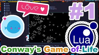 Conways Game of Life  Part 1  Lua and Love2D [upl. by Lancelot755]