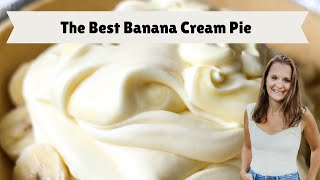 The Best Banana Cream Pie [upl. by Undine]