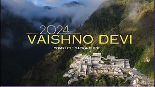 Vaishno Devi  Vaishno Devi Yatra 2024  Vaishno Devi Yatra Complete Guide  वैष्णो देवी यात्रा 2024 [upl. by Erbes]