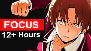 How to Focus 12 Hours a Day like Ayanokoji [upl. by Pavel]