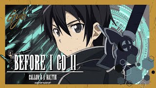 Kirito Rap  Before I Go II  Callon B x HazTik  Sword Art Online [upl. by Lacsap394]