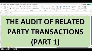 HOW TO AUDIT RELATED PARTY TRANSACTIONS  CASE STUDY PART 1 [upl. by Haynor52]