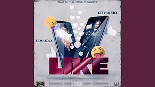 Like feat Dthang amp Bando [upl. by Pia819]