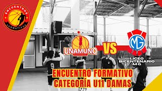 UNAMUNO VS LICEO BICENTENARIO MERY GRAHAM U11 DAMAS [upl. by Linoel]