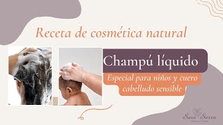 🚿 Cómo hacer CHAMPÚ LÍQUIDO Cuero cabelludo sensible 🌺 Receta de cosmética natural [upl. by Atinauj]