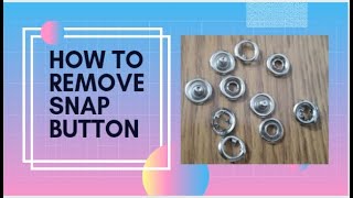 How to remove snap button  How to remove ring button  Abaya button [upl. by Niamjneb]