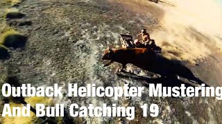 Outback Helicopter Mustering and Bull Catching Western Australia 19 [upl. by Anirroc]