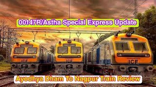 Ayodhya Dham To Nagpur Train Review  00147RAstha Special Express Update [upl. by Dasi]