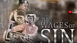 THE WAGES OF SIN FULL MOVIE ATEMUDA HOMELESS AKRUGU EBETU🤔🤣 [upl. by Yllas]