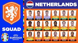 NETHERLANDS SQUAD EURO 2024  NETHERLANDS SQUAD DEPTH EURO 2024  UEFA EURO 2024 GERMANY [upl. by Ibrahim]