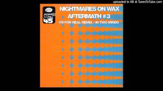 Nightmares On Wax ‎ In Two Minds [upl. by Aynam]