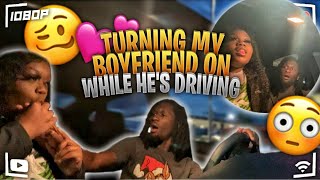 Turning My Boyfriend On While Driving Prank Extremely Funny [upl. by Arno]