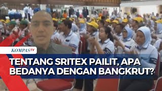 Lengkap PT Sritex Dinyatakan Pailit Bagaimana Nasib Perusahaan dan Karyawan [upl. by Flodur715]