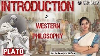 Western Philosophy  Plato  By Dr Tanu Jain Maam  Fresh Batch 2024  Live Session [upl. by Ediva]