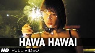 quotHawa Hawaiquot Shaitan Movie Full Video Song  Kalki Koechlin [upl. by Naples]