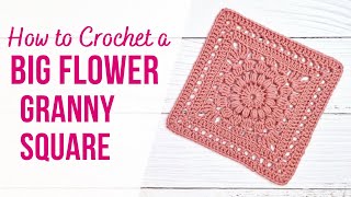 How to Crochet a BIG Beautiful Flower Granny Square  Easy Step by Step Tutorial [upl. by Stratton]