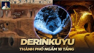 DERINKUYU  THÀNH PHỐ NGẦM 18 TẦNG DƯỚI LÒNG ĐẤT [upl. by Gratia995]