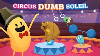 Dumb Ways to Die Circus Dumb Soleil [upl. by Epoillac7]