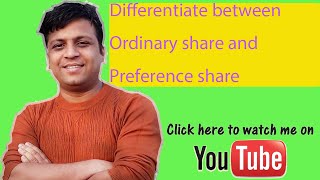 Differentiate between Ordinary share and Preference share [upl. by Oilime]