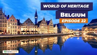 Belgium  Heritage Sites of Belgium  World Of Heritage [upl. by Isabella]