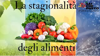 La stagionalità degli alimenti  I prodotti di stagione  La corretta nutrizione [upl. by Jay]