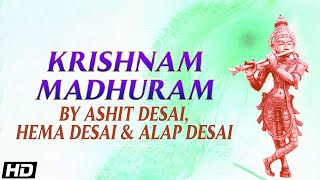 Shri Krishnashtakam  Vasudeva Sutam Devam  Krishnam Madhuram  Ashit Hema amp Alap Desai [upl. by Etteiluj]