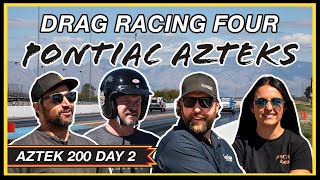 Drag Racing Pontiac Azteks Then Modding Them  Aztek 200 Day 2 [upl. by Coriss582]