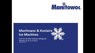 Manitowoc Ice Technical Service Webcast featuring Refrigerant Recovery [upl. by Sakram372]