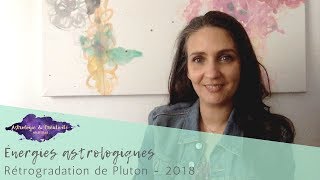 Astrologie Rétrogradation de Pluton  Semaine du 29 avril au 5 mai 2018  Horoscope [upl. by Kowatch818]