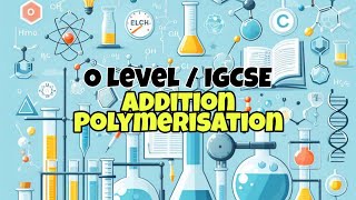 Addition Polymerisation  Organic Chemistry O level  IGCSE  Crash Course 7 [upl. by Ilagam789]