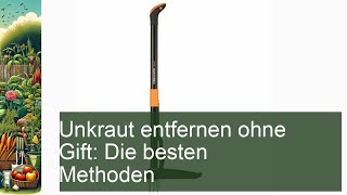 Unkraut entfernen ohne Gift [upl. by Anahs]