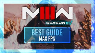 BEST Optimization Guide  MW3 Season 3  Max FPS  Best Settings [upl. by Vacuva718]