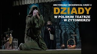 Arcydramat Mickiewicza „Dziady” cz 2 w Polskim Teatrze w Żytomierzu [upl. by Pauli411]