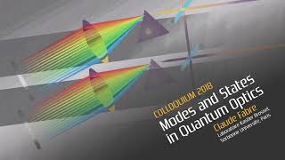 COLLOQUIUM Modes and States in Quantum Optics January 2018 [upl. by Oisangi]