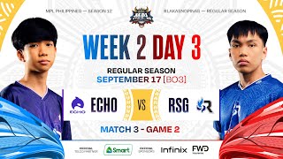 MPL PH S12  W2D3  ECHO vs RSG  GAME 2 [upl. by Akirehs]