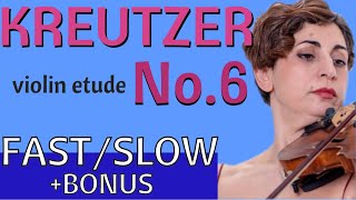 Kreutzer Violin Etude no6 Diana Seitz FastSlowBonus [upl. by Anirual360]