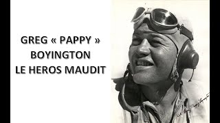 GREG quotPAPPYquot BOYINGTON LE HEROS MAUDIT [upl. by Niwdog817]