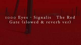 1000 Eyes  Signalis OST The Red Gateslowed amp reverb extended ver [upl. by Ruprecht]