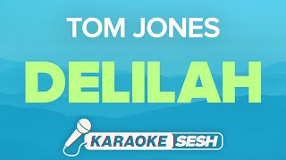 Tom Jones  Delilah Karaoke [upl. by Ennairak]