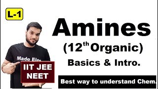 L1 Amines 12th Organic  Basics amp Introduction of Amines  JEE NEET  By Arvind Arora [upl. by Lichtenfeld473]