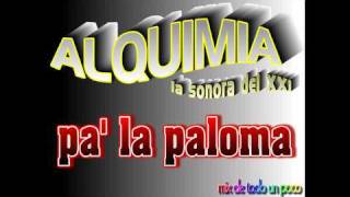 pa la paloma alquimia [upl. by Anohs78]