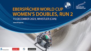 RELIVE  Womens Doubles Run 2  EBERSPÄCHER Luge World Cup  Whistler CAN [upl. by Nirehtac]