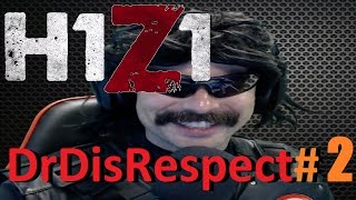 H1Z1  DR DISRESPECT RAGE BEST  FUNNY ODDSHOTS  MOMENTS EPISODE 2 [upl. by Morey244]