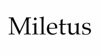 How to Pronounce Miletus [upl. by Juster]