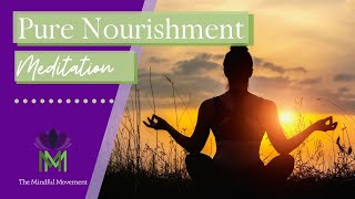 Deep SelfNourishment for Challenging Times Meditation  Mindful Movement [upl. by Nicholas]