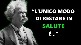 Le citazioni più sagge di Mark Twain [upl. by Johnson]