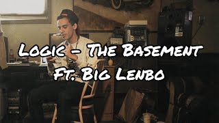 Logic  The Basement Ft Big Lenbo Unreleased [upl. by Notsej]