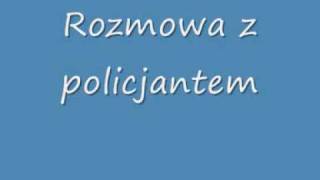 Rozmowa z policjantem [upl. by Andrey]