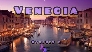 Venecia  Hombres G [upl. by Amoakuh]