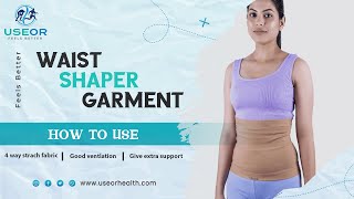 How to wear  Useor Waist Shaper Garment  P Code A08 [upl. by Swarts]